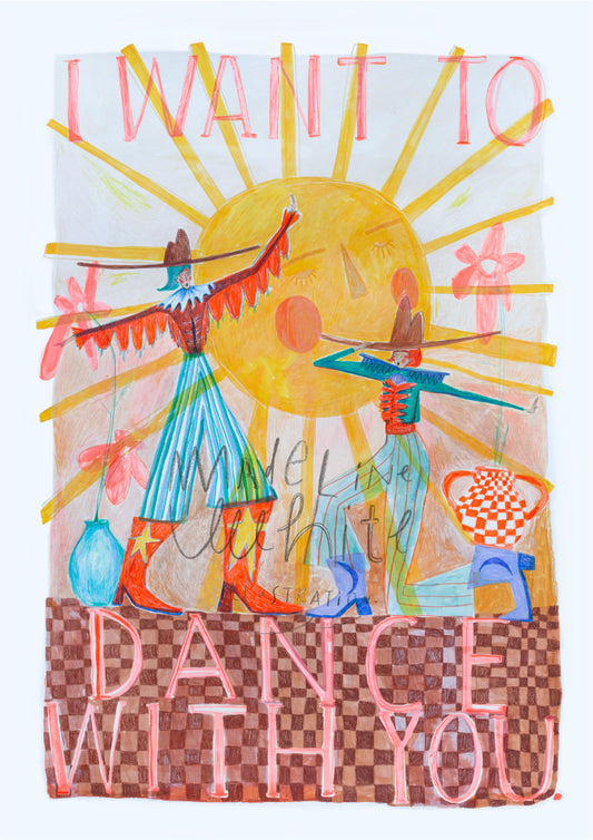 Art Print - I WANT TO DANCE WITH YOU